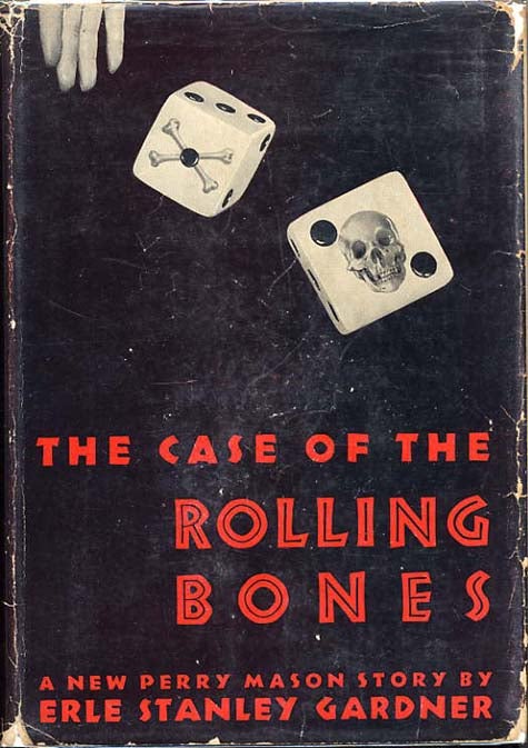 Item #10051 THE CASE OF THE ROLLING BONES. Erle Stanley Gardner.