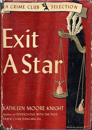 Item #10079 EXIT A STAR. Kathleen Moore Knight