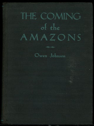 Item #10083 THE COMING OF THE AMAZONS: A SATIRISTIC SPECULATION ON THE SCIENTIFIC FUTURE OF...