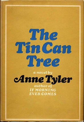 Item #10135 THE TIN CAN TREE. Anne Tyler