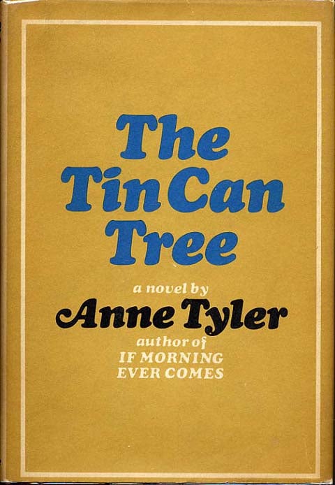Item #10135 THE TIN CAN TREE. Anne Tyler.