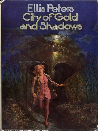 Item #10153 CITY OF GOLD AND SHADOWS. Ellis Peters, Edith Pargeter