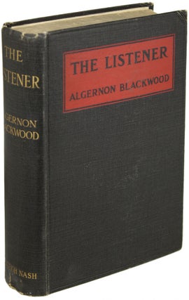 Item #10157 THE LISTENER: AND OTHER STORIES. Algernon Blackwood