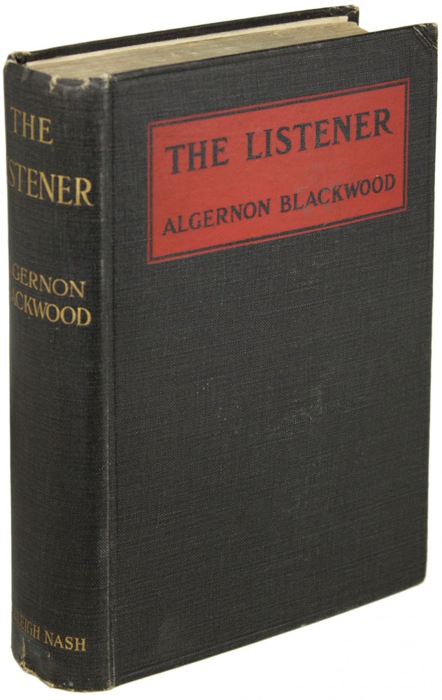 Item #10157 THE LISTENER: AND OTHER STORIES. Algernon Blackwood.