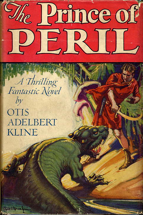 Item #10172 THE PRINCE OF PERIL. Otis Adelbert Kline.