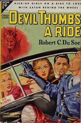 Item #10203 THE DEVIL THUMBS A RIDE. Robert C. Du Soe