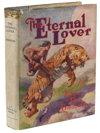 Item #10210 THE ETERNAL LOVER. Edgar Rice Burroughs