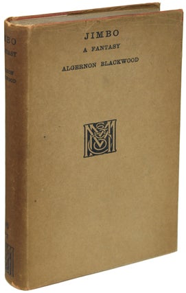 Item #10235 JIMBO: A FANTASY. Algernon Blackwood