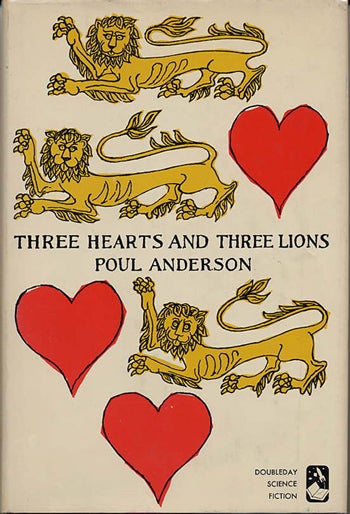 Item #10303 THREE HEARTS AND THREE LIONS. Poul Anderson.