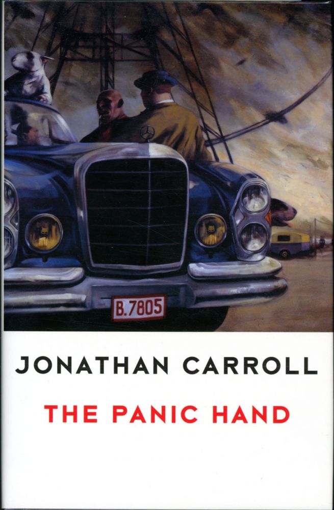 Item #105 THE PANIC HAND. Jonathan Carroll.