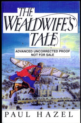 Item #1051 THE WEALDWIFE'S TALE. Paul Hazel