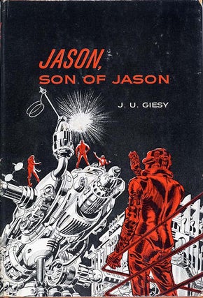 Item #10542 JASON, SON OF JASON. Giesy