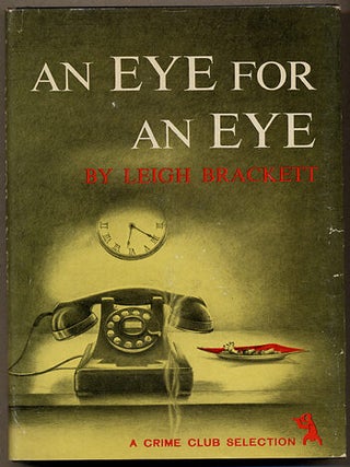 Item #10632 AN EYE FOR AN EYE. Leigh Brackett