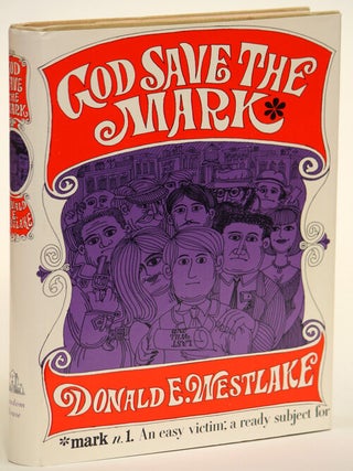 Item #10642 GOD SAVE THE MARK. Donald E. Westlake