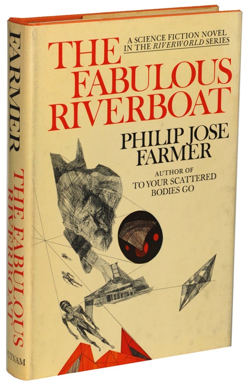 Item #10651 THE FABULOUS RIVERBOAT. Philip Jose Farmer.
