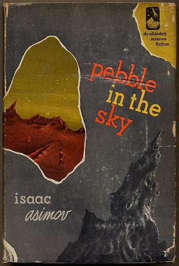 Item #10659 PEBBLE IN THE SKY. Isaac Asimov.