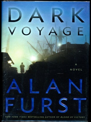 Item #10777 DARK VOYAGE. Alan Furst