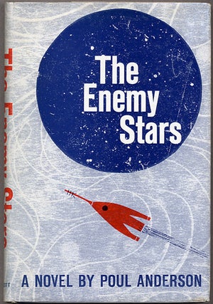 Item #10784 THE ENEMY STARS. Poul Anderson