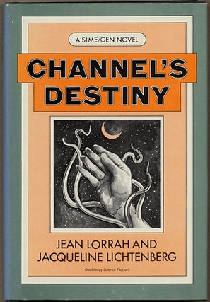 Item #10813 CHANNEL'S DESTINY. Jean Lorrah, Jacqueline Lichtenberg