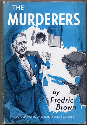 Item #10855 THE MURDERERS. Fredric Brown