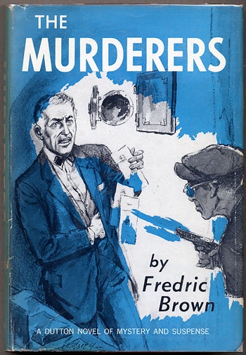 Item #10855 THE MURDERERS. Fredric Brown.