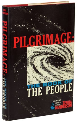 Item #10858 PILGRIMAGE: THE BOOK OF THE PEOPLE. Zenna Henderson