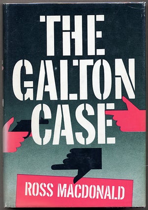 Item #10872 THE GALTON CASE. Kenneth Millar, "Ross Macdonald."