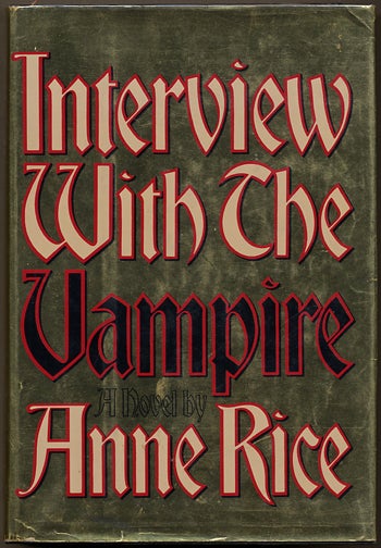 Item #10916 INTERVIEW WITH THE VAMPIRE. Anne Rice.