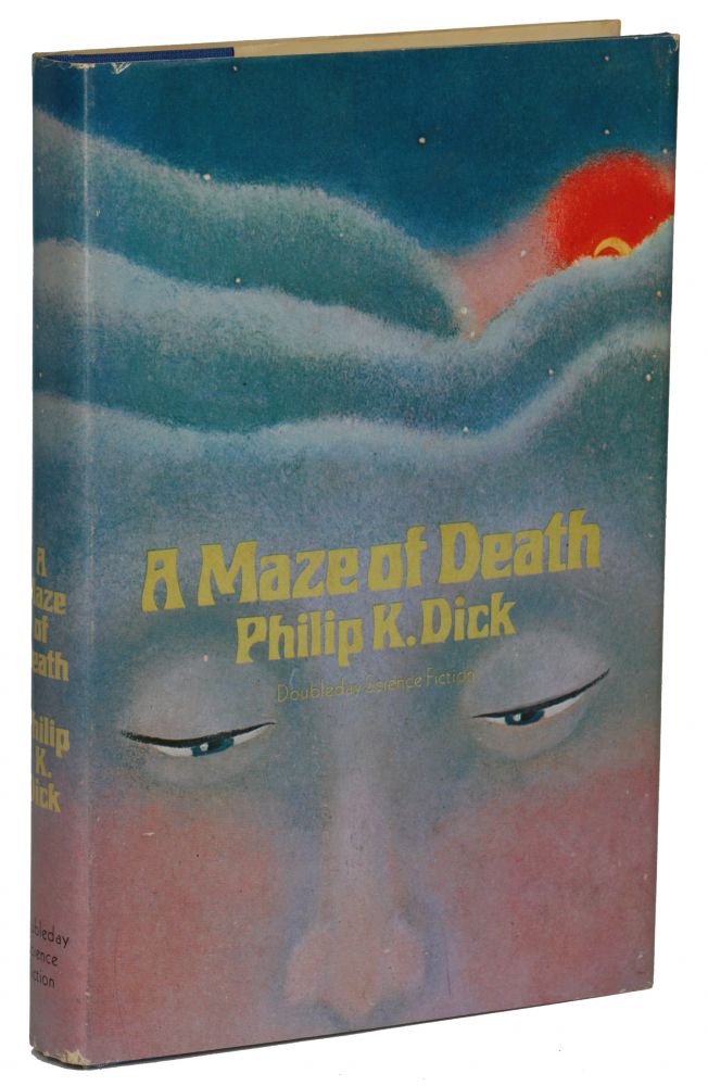A MAZE OF DEATH. Philip Dick.