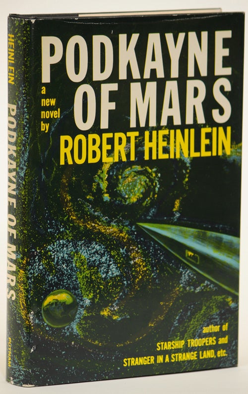 Item #11110 PODKAYNE OF MARS: HER LIFE AND TIMES. Robert A. Heinlein.