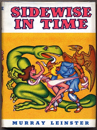 Item #11144 SIDEWISE IN TIME AND OTHER SCIENTIFIC ADVENTURES. Murray Leinster, William F. Jenkins