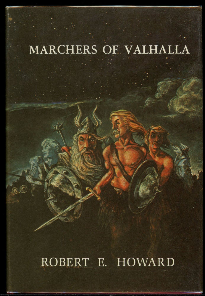 Item #11147 MARCHERS OF VALHALLA. Robert E. Howard.