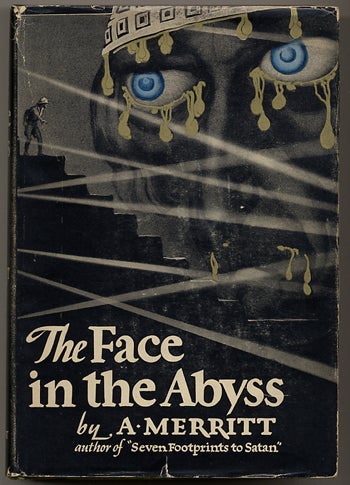 Item #11225 THE FACE IN THE ABYSS. Merritt.