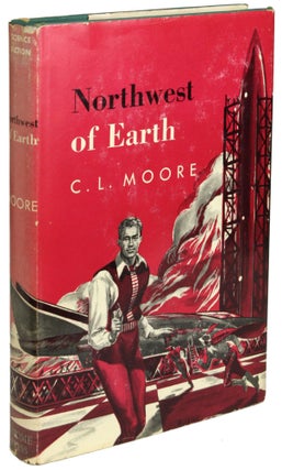 Item #11232 NORTHWEST OF EARTH. Moore, L