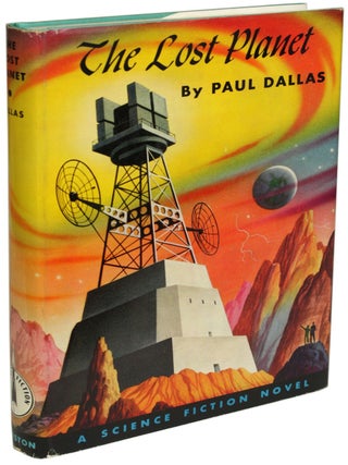 Item #11274 THE LOST PLANET. Paul Dallas
