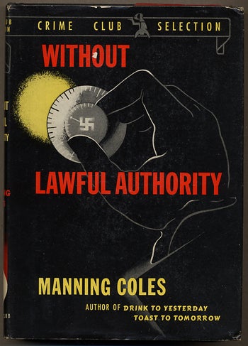 Item #11302 WITHOUT LAWFUL AUTHORITY. Cyril Henry Coles, Adelaide Frances Oke Manning.