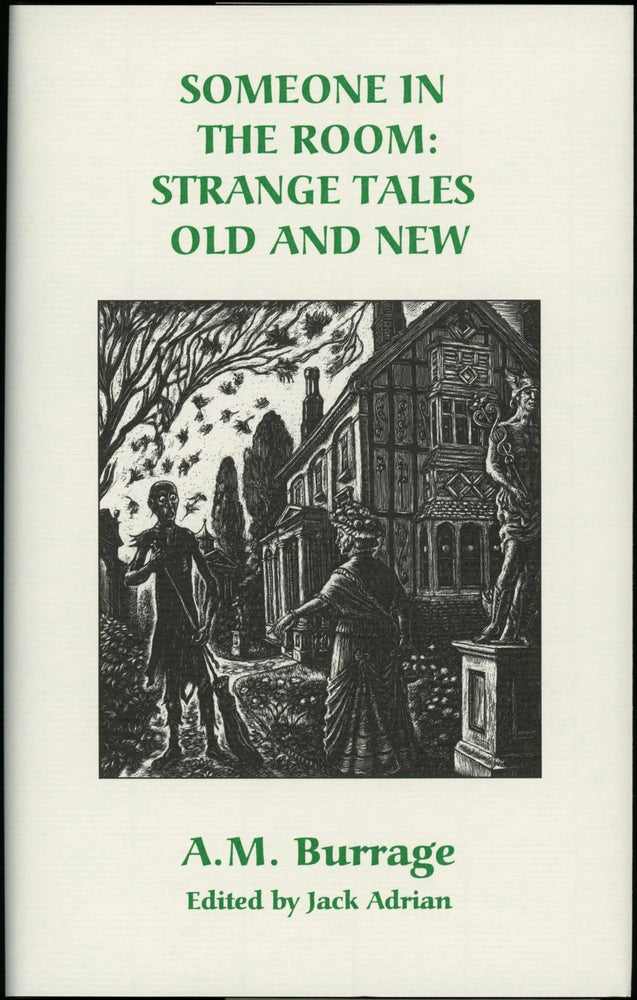 Item #11382 SOMEONE IN THE ROOM: STRANGE TALES OLD AND NEW. Introduction by Jack Adrian. Burrage.