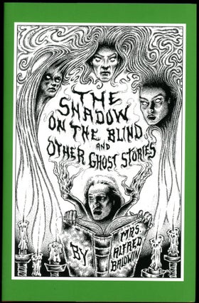 Item #11430 THE SHADOW ON THE BLIND AND OTHER GHOST STORIES. Introduction by Richard Dalby and...