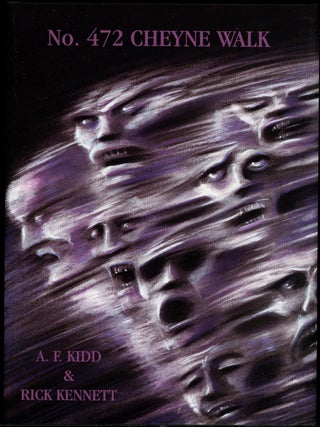 Item #11442 NO. 472 CHEYNE WALK; CARNACKI: THE UNTOLD STORIES. A. F. Kidd, Rick Kennett, Chico Kidd