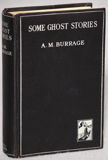 Item #11450 SOME GHOST STORIES. Burrage.