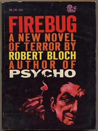 Item #11508 FIREBUG. Robert Bloch, and Harlan Ellison