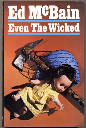 Item #11541 EVEN THE WICKED. Ed McBain, Evan Hunter