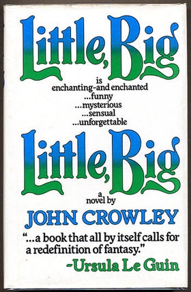 Item #11595 LITTLE, BIG. John Crowley