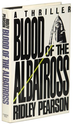 Item #11635 BLOOD OF THE ALBATROSS. Ridley Pearson
