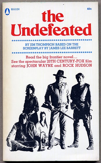 Item #11749 THE UNDEFEATED. Jim Thompson.