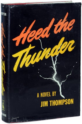 Item #11756 HEED THE THUNDER. Jim Thompson