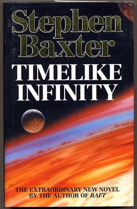 Item #11760 TIMELIKE INFINITY. Stephen Baxter