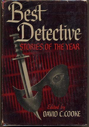 Item #11795 BEST DETECTIVE STORIES OF THE YEAR [1946]. David C. Cooke