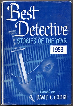 Item #11799 BEST DETECTIVE STORIES OF THE YEAR 1953. David C. Cooke
