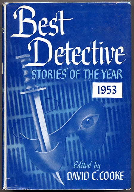 Item #11799 BEST DETECTIVE STORIES OF THE YEAR 1953. David C. Cooke.